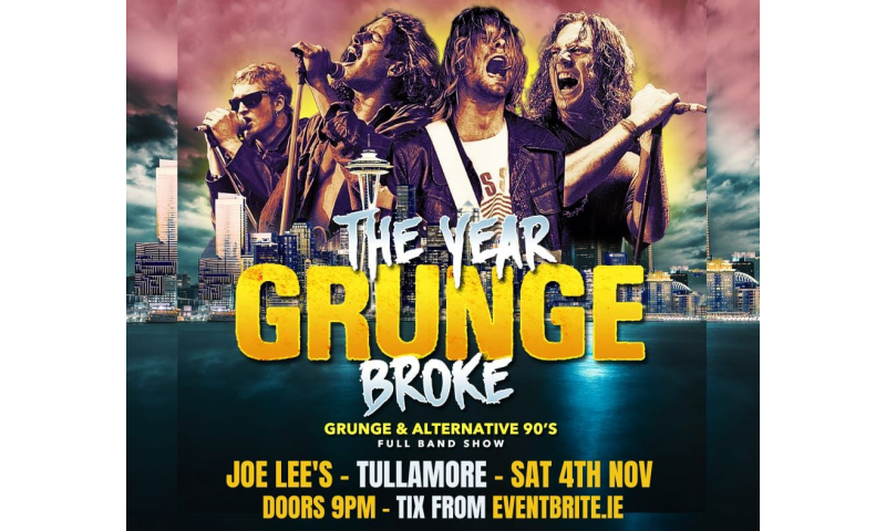 the-year-grunge-broke-john-lee-bar-and-venue-tullamore-1